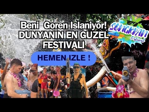 Tayland Su Savaşları Festivalinde Türk Ekiple Operasyon!